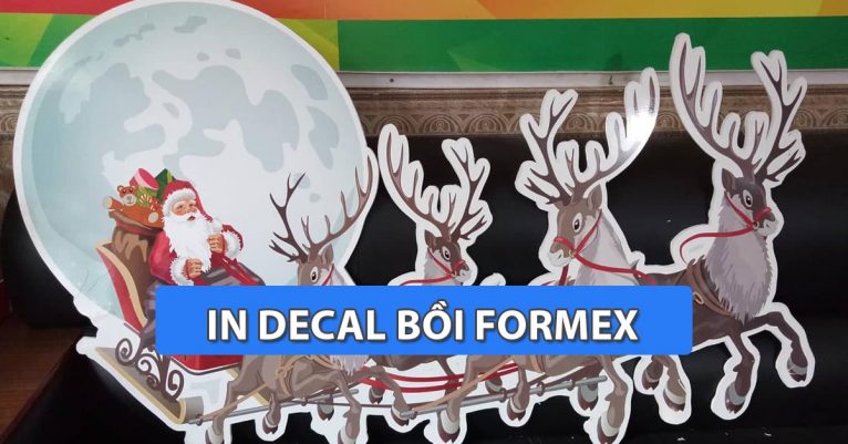 dịch vụ in decal bồi formex