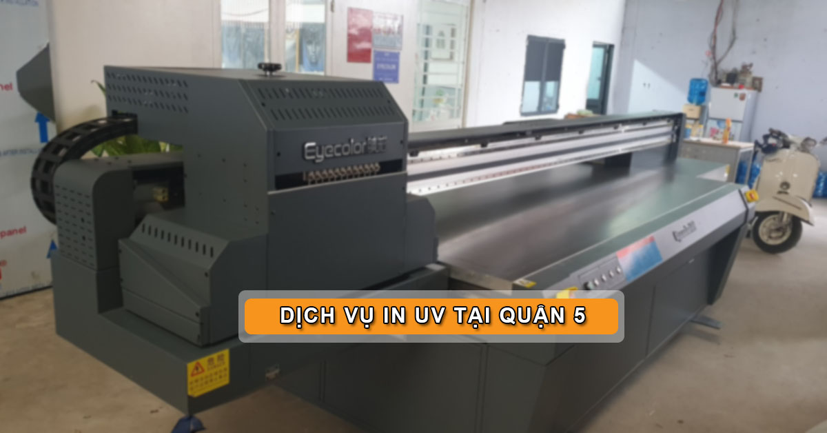 Dịch Vụ In UV Tại Quận 5