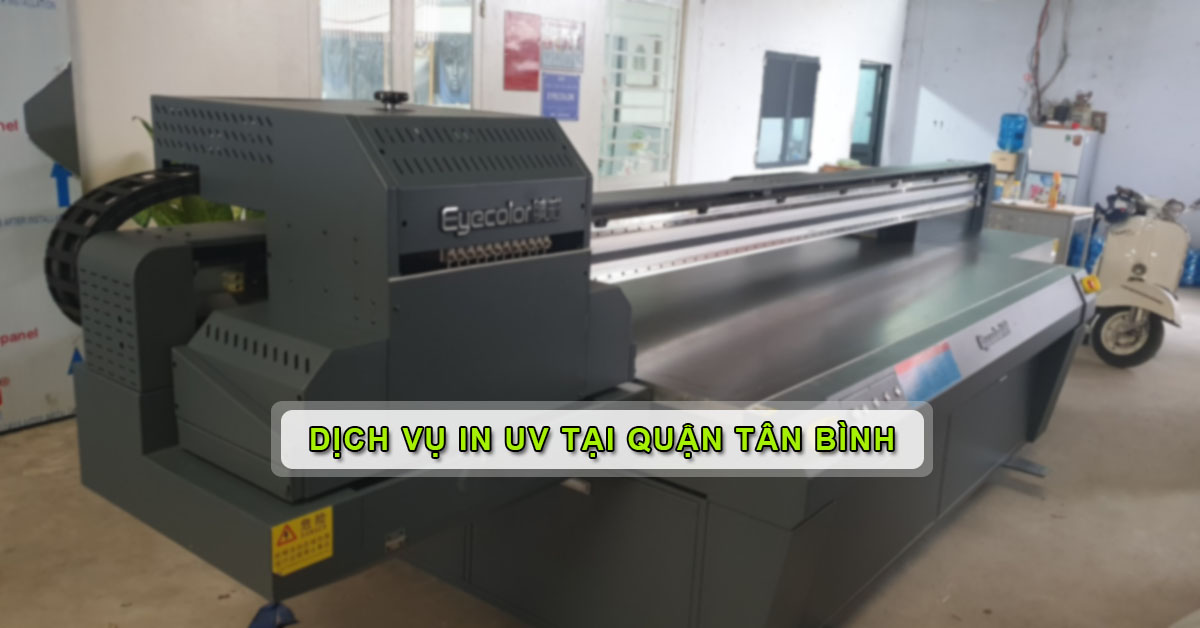 Dịch Vụ In UV Tại Quận Tân Bình