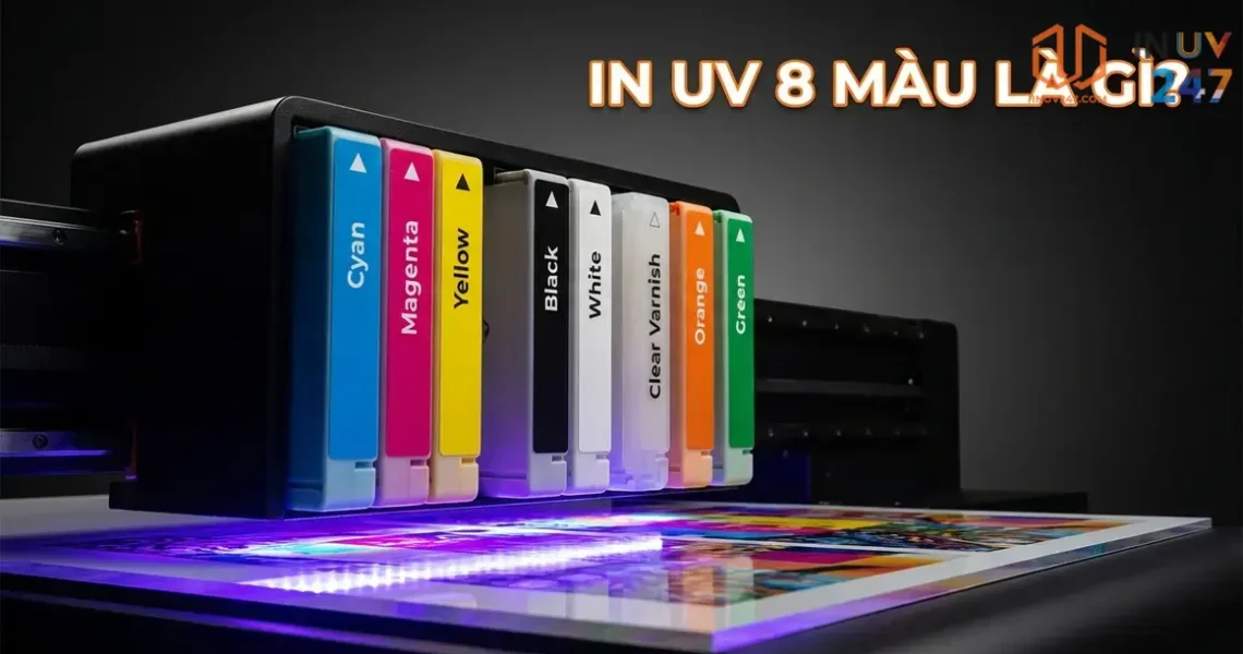 Công nghệ in UV 8 màu là gì? 5 điều cần biết