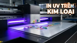 In UV trên kim loại: Nhôm, inox, đồng – Kỹ thuật và lưu ý quan trọng