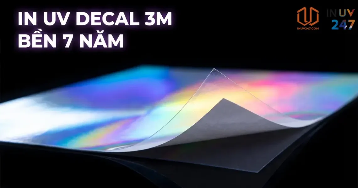 Dịch vụ In UV trên Decal 3M – Sắc nét, bền màu giá in tốt