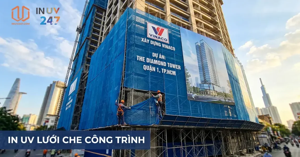 In UV lưới che công trình tại TP.HCM – Dịch vụ in nhanh, giá tốt